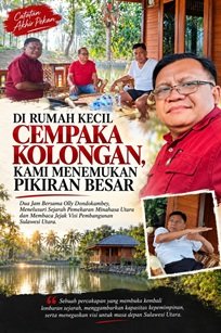 DI RUMAH KECIL CEMPAKA KOLONGAN, KAMI MENEMUKAN PIKIRAN BESAR